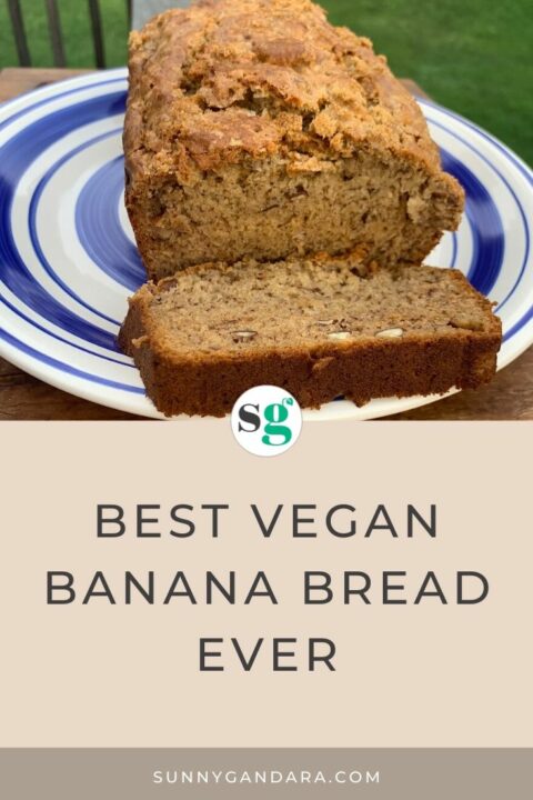 Best Vegan Banana Bread Ever - Sunny Gandara