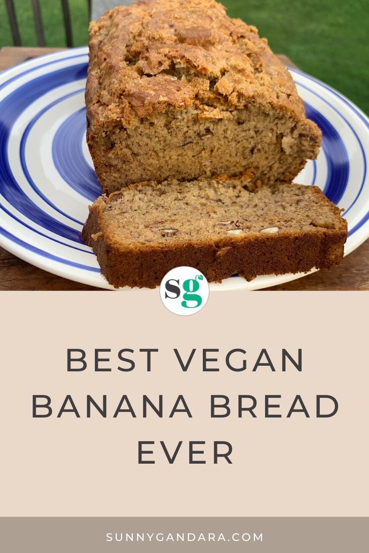 Best Vegan Banana Bread Ever Sunny Gandara